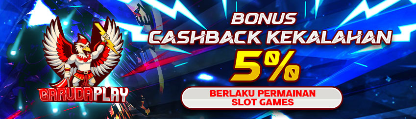 BONUS CASHBACK 5% (SLOTS)